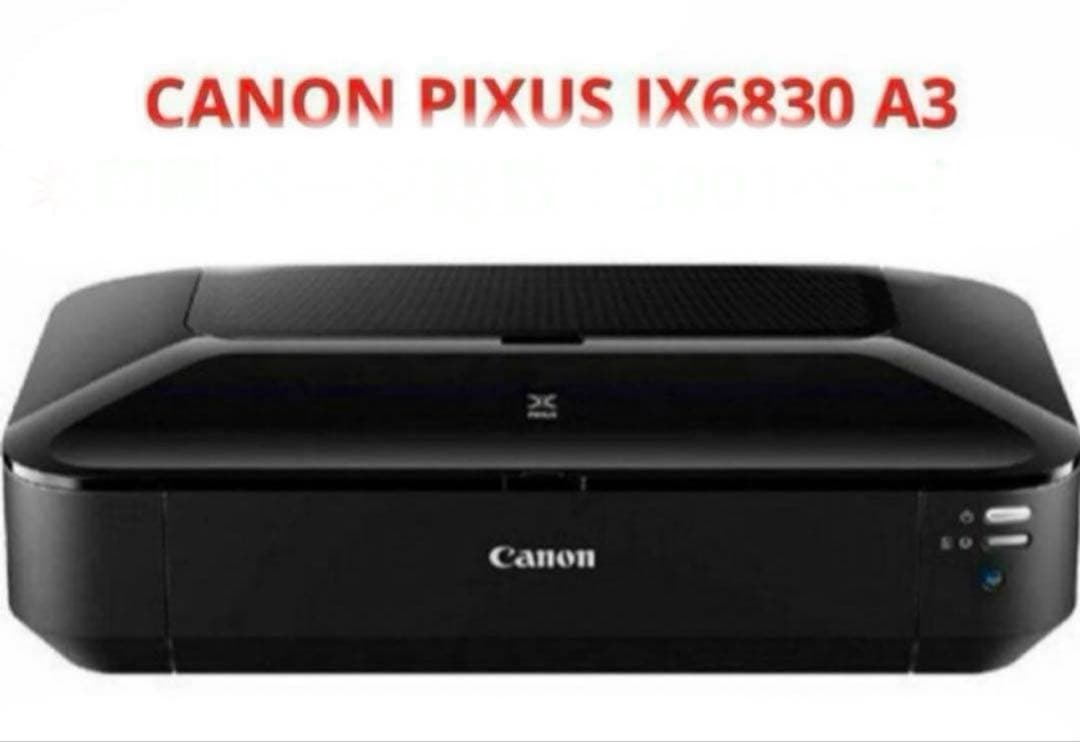 CANON PIXUS IX6830 A3 インクジェットプリンター