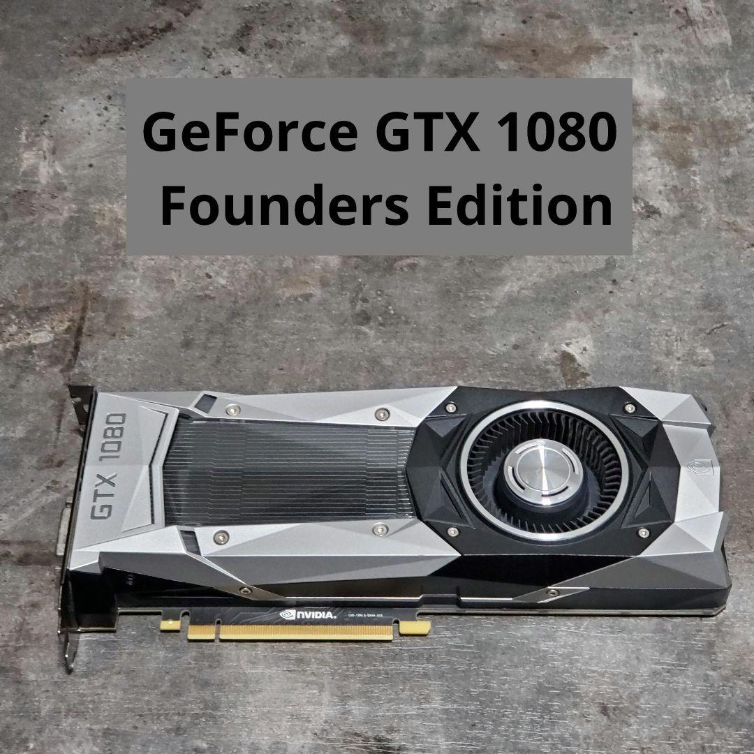 グラフィックボード・グラボ・ビデオカード GeForce GTX 1080 Founders Edition