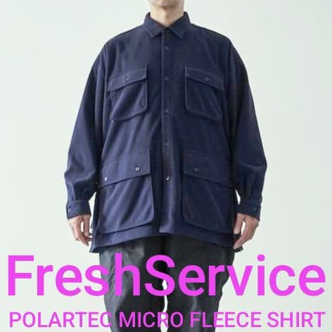トップス FreshService POLARTEC MICRO FLEECE SHIRT